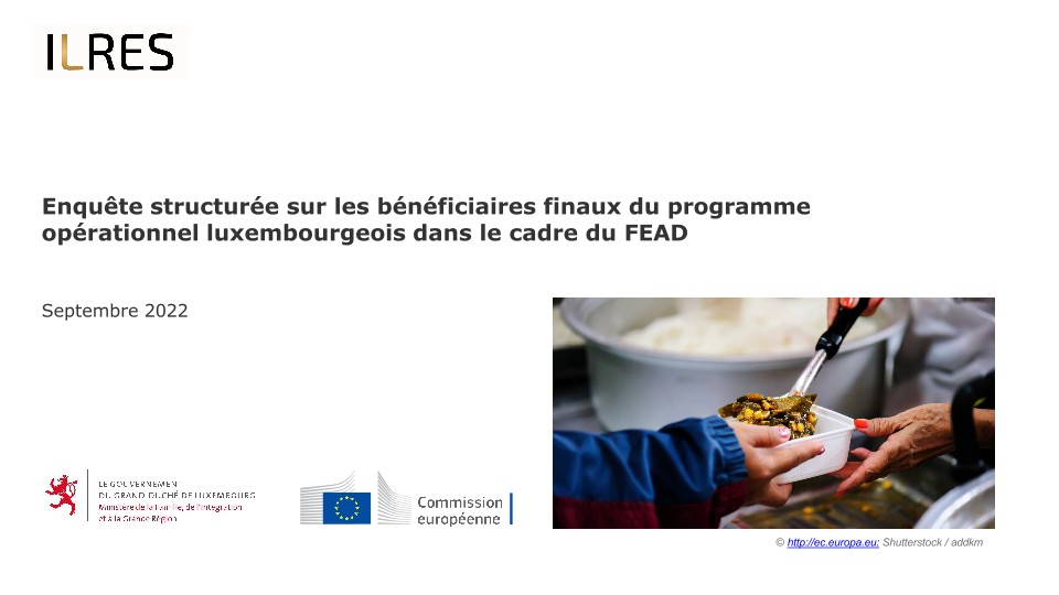 TNS Ilres  Enquête structurée sur les bénéficiaires finaux de programmes opérationnels  d’aide alimentaire et/ou d’assistance matérielle de base du Fonds européen  d’aide aux plus démunis (FEAD) -  Présentation des résultats  Septembre 2022