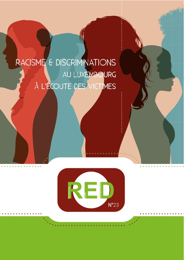 Le racisme et les discriminations ethno-raciales au Luxembourg: La parole aux victimes  (French, Pdf, 1.99 Mb)