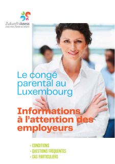 Le congé parental au Luxembourg - Informations à l'attention des employeurs
