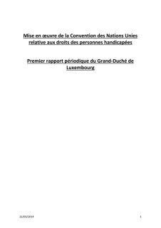 Mise en oeuvre de la CRDPH - Premier rapport du Grand-Duché de Luxembourg